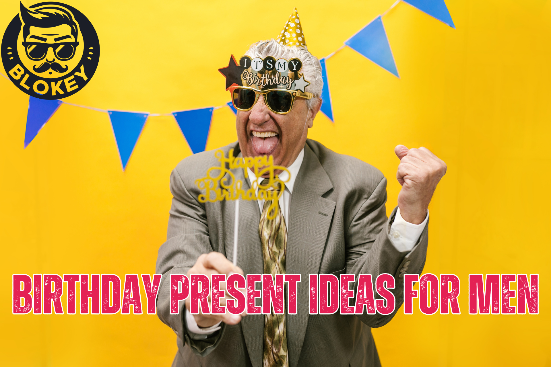 Birthday Present Ideas For Men