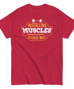 Installing Muscles Please Wait – Men’s T-shirt Gift