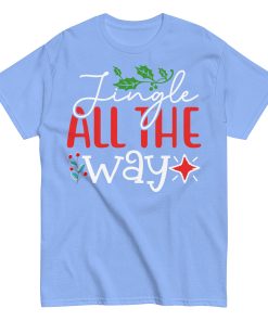 Jingle All The Way Christmas T-Shirts