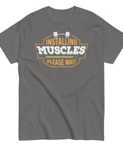 Installing Muscles Please Wait – Men’s T-shirt Gift