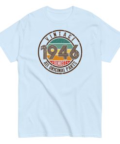 Vintage 1946 T-Shirt Almost All Original Parts Birthday Gift