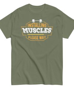 Installing Muscles Please Wait – Men’s T-shirt Gift