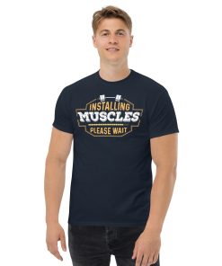 Installing Muscles Please Wait – Men’s T-shirt Gift
