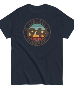 Vintage 1946 T-Shirt Almost All Original Parts Birthday Gift