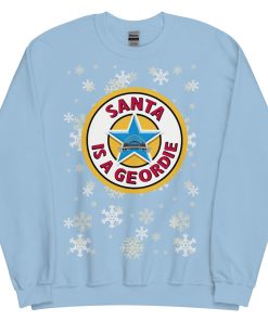 Santa Is A Geordie Christmas Jumper