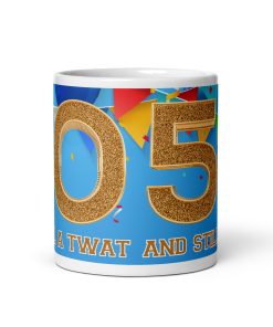 50 And Still A Twat – Rude 50th Birthday Mug