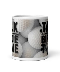 Talk Birdie To Me – Funny Golf Mugs