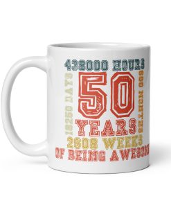 50th Birthday Mug 50 Years Of Being Awesome