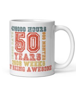 50th Birthday Mug 50 Years Of Being Awesome