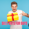 Silly Gifts for Guys