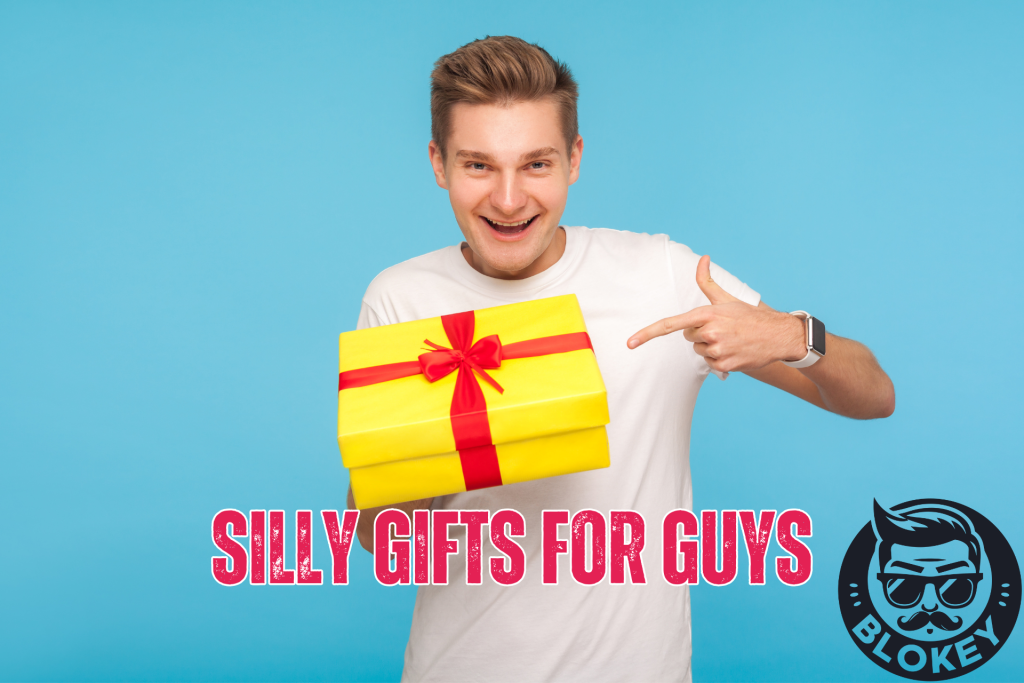 Silly Gifts for Guys