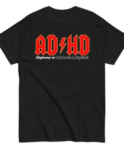 ADHD ACDC Shirt Look A Squirrel Funny ADHD ACDC style t-shirt