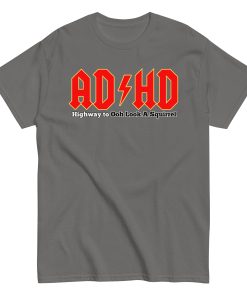 ADHD T-shirt Look A Squirrel Funny ADHD ACDC style t-shirt