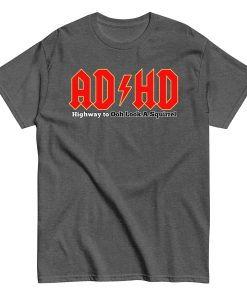 ADHD T-shirt Look A Squirrel Funny ADHD ACDC style t-shirt