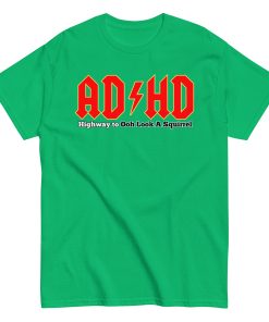 ADHD T-shirt Look A Squirrel Funny ADHD ACDC style t-shirt