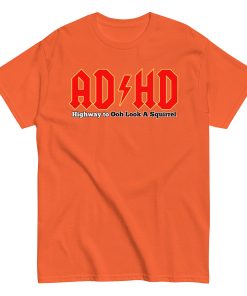ADHD T-shirt Look A Squirrel Funny ADHD ACDC style t-shirt