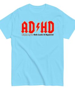 ADHD T-shirt Look A Squirrel Funny ADHD ACDC style t-shirt