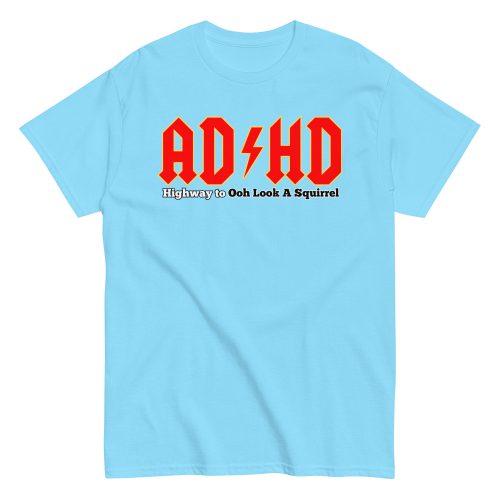 ADHD T-shirt Look A Squirrel Funny ADHD ACDC style t-shirt