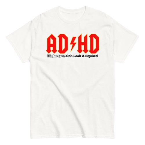 ADHD T-shirt Look A Squirrel Funny ADHD ACDC style t-shirt