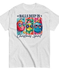 Balls Deep In Christmas Spirit T-shirt