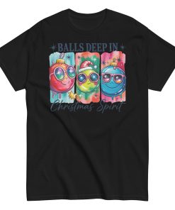 Balls Deep In Christmas Spirit T-shirt