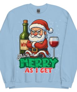 This Is As Merry As I Get Funny Christmas Jumper