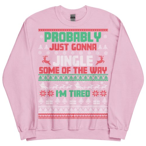 Probably Just Gonna Jingle Some Of The Way Christmas Jumper
