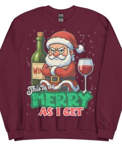 This Is As Merry As I Get Funny Christmas Jumper