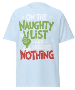 On The Naughty List And Regret Nothing Christmas T-shirt