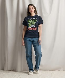 On The Naughty List And Regret Nothing Christmas T-shirt