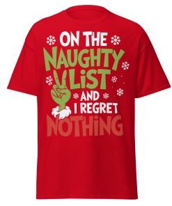 On The Naughty List And Regret Nothing Christmas T-shirt