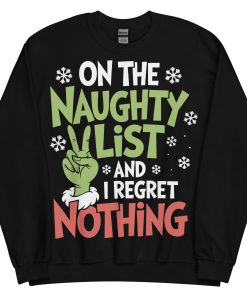 On The Naughty List And Regret Nothing Christmas T-shirt