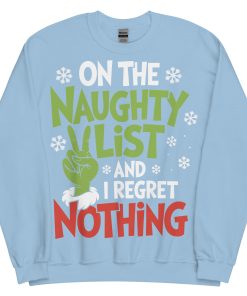 On The Naughty List And Regret Nothing Christmas T-shirt