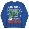 On The Naughty List And Regret Nothing Christmas T-shirt