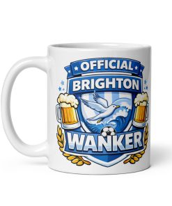 Brighton Wanker Funny Banter Mug for Brighton Fans