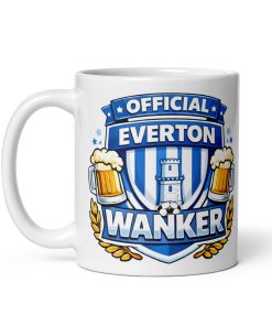 Everton Wanker Funny Banter Mug for Everton Fans