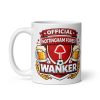 Notts Forest Wanker Funny Banter Mug for Nottingham Forest Fans