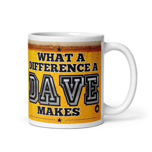 What A Difference A Dave Makes Mug Gift For Daves