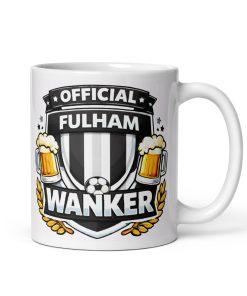 Fulham Wanker Funny Banter Mug for Fulham Fans