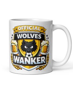 Wolves Wanker Funny Banter Mug for Wolves Fans