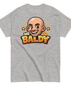 Mr Baldy T-shirt Funny Gift For Bald Men