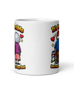 It’s You And Me Forever Funny Valentines Mug
