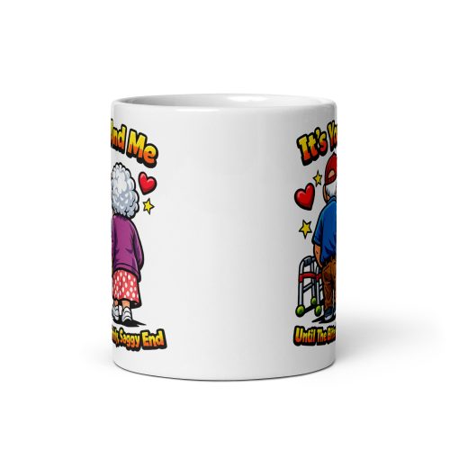 It’s You And Me Forever Funny Valentines Mug