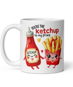 You’re The Ketchup To My Fries Mug Valentines Gift