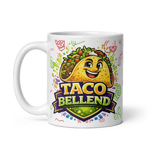 Taco Bellend Mug - Gift for fans of Tacos