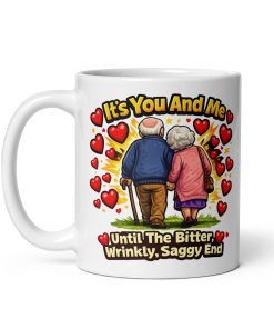 It’s You And Me Funny Valentines Mug For Him