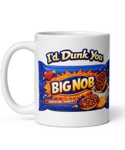 Cheeky Valentines Mug For Him I’d Dunk You Big Nob