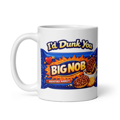 Cheeky Valentines Mug For Him I’d Dunk You Big Nob