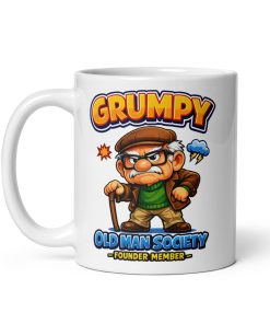 Grumpy Old Man Society Founder Member Funny Mug For Him