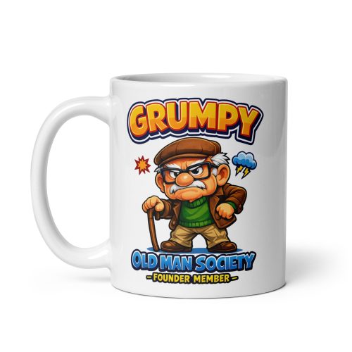Grumpy Old Man Society Founder Member Funny Mug For Him